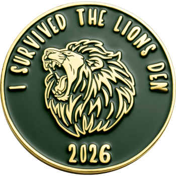 Gold and dark green challenge coin featuring a roaring lion head with the text I Survived The Lions Den 2026.