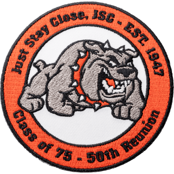 Circular embroidered patch with a bulldog mascot, orange border, and text reading Just Stay Close, JSC Class of 75 50th Reunion.